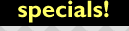 Specials!
